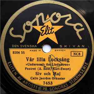 Siv Och Maj / Siv Och Maj Med Kör - Vår Lilla Locksång / Lyckliga Timmar