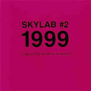 Skylab - Skylab #2: 1999 