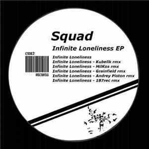 Squad  - Infinite Loneliness EP