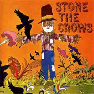 Stone The Crows - Stone The Crows