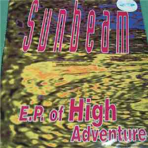 Sunbeam - E.P. Of High Adventure