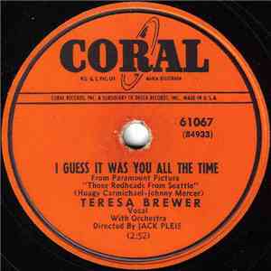 Teresa Brewer - I Guess It Was You All The Time / Baby Baby Baby