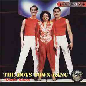 The Boys Town Gang - The Best Of The Boys Town Gang - Disco Kicks