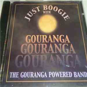 The Gouranga Powered Band - Just Boogie With Gouranga Gouranga Gouranga