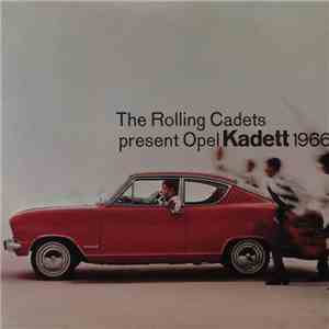 The Savages  - The Rolling Cadets Present Opel Kadett 1966