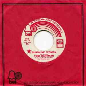 Tom Hartman - Sunshine Woman / A Little More