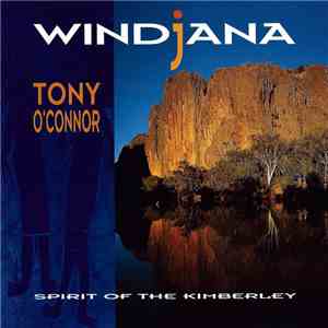 Tony O'Connor  - Windjana (Spirit of the Kimberley)
