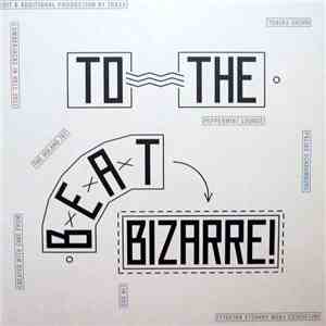Traxx - To The Beat Bizarre!