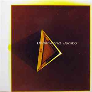 Underworld - Jumbo