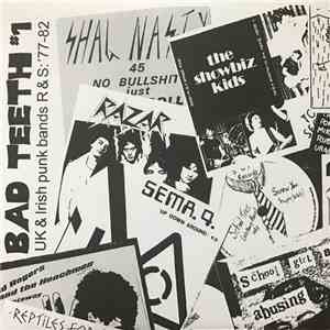 Various - Bad Teeth #1: U. K. & Irish Punk Bands R & S: '77 - 82
