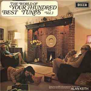 Various - The World Of Your Hundred Best Tunes Vol. 3