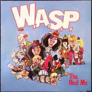 W.A.S.P. - The Real Me