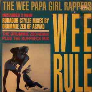 Wee Papa Girl Rappers - Wee Rule / Rebel Rap