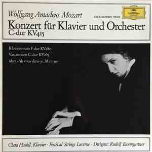 Wolfgang Amadeus Mozart, Clara Haskil · Festival Strings Lucerne · Rudolf B ...