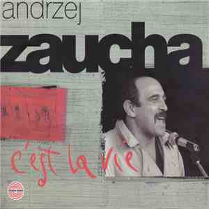 Andrzej Zaucha - C'est La Vie