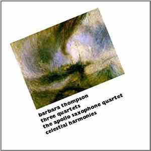 Barbara Thompson, The Apollo Saxophone Quartet - Three Quartets