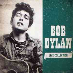 Bob Dylan - Live Collection