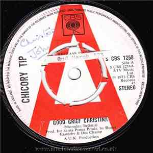 Chicory Tip - Good Grief Christina