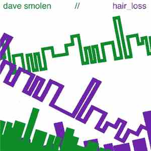 Dave Smolen // Hair_loss - Dave Smolen // Hair_loss