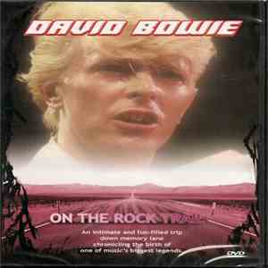 David Bowie - On The Rock Trail