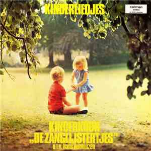 De Zanglijstertjes O.l.v. Hans Veldhuizen - Kinderliedjes