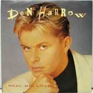 Den Harrow - Real Big Love / I Need Your Love
