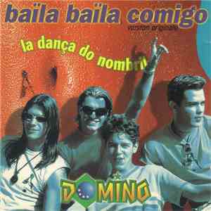 Domino - Baïla Baïla Comigo (La Dança Do Nombril)