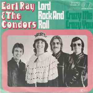 Earl Ray & The Condors - Lord Rock And Roll / Crazy Me Crazy You
