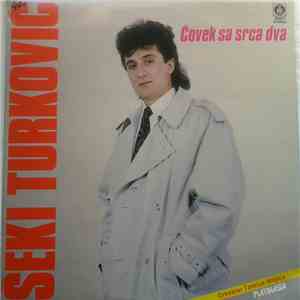 Šeki Turković - Čovek Sa Srca Dva