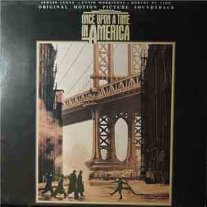 Ennio Morricone - Once Upon A Time In America (Original Motion Picture Soundtrack)