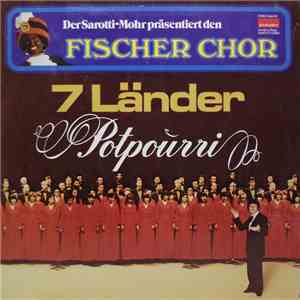 Fischer Chor - 7 Länder Potpourri