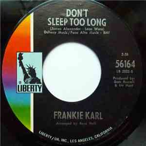 Frankie Karl - Don't Sleep Too Long / Put A Little Love In Your Heart