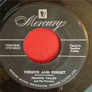 Frankie Valley And The Travelers - Somebody Else Took Her Home / Forgive And Forget