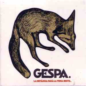 Gespa  - La Distància Farà La Feina Bruta