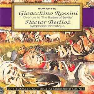 Gioacchino Rossini, Hector Berlioz - Romantic: Rossini: