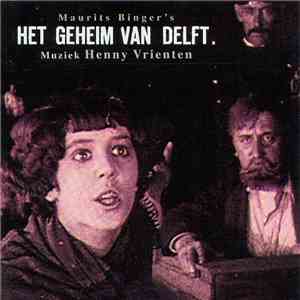 Henny Vrienten - Het Geheim Van Delft