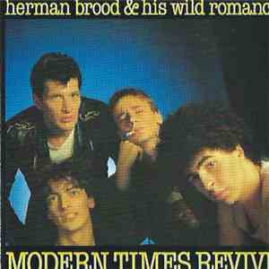 Herman Brood & His Wild Romance - Modern Times Revive