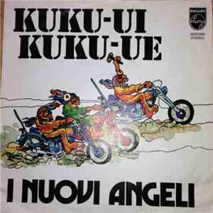 I Nuovi Angeli - Kuku-Ui Kuku-Ue