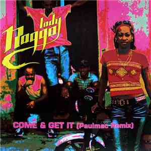 Lady Ragga - Come & Get It (Paulmac Remix)