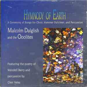 Malcolm Dalglish And The Ooolites - Hymnody Of Earth