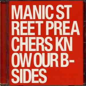 Manic Street Preachers - Know Our B-Sides