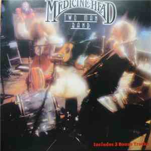 Medicine Head  - Two Man Band