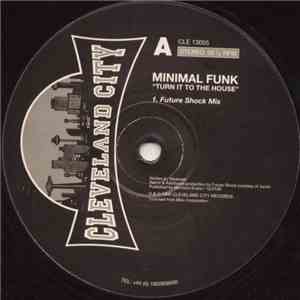 Minimal Funk - Turn It To The House