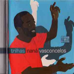Naná Vasconcelos - Trilhas
