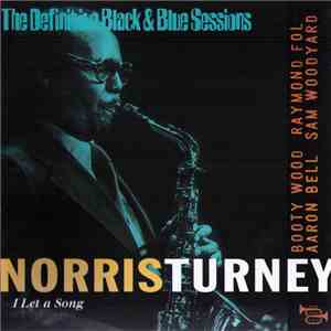 Norris Turney - I Let A Song
