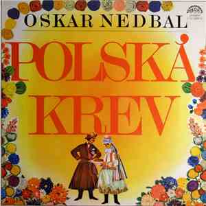 Oskar Nedbal, Leo Stein - Polská Krev