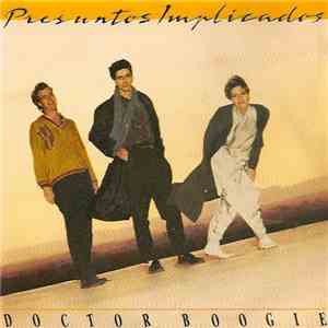Presuntos Implicados - Doctor Boogie