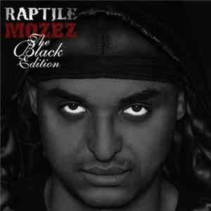 Raptile - Mozez (The Black Edition)