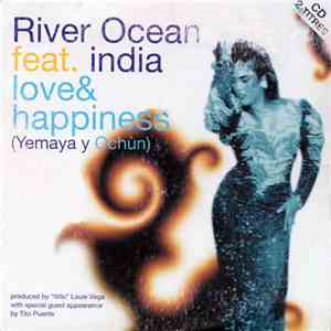 River Ocean Feat. India - Love & Happiness (Yemaya Y Ochùn)