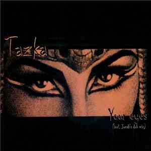 Tazka - Your Eyes